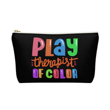 Load image into Gallery viewer, Play Therapist of Color Accessory Pouch w T-bottom