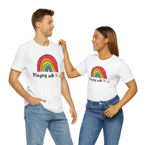 Playing with Pride Unisex Jersey Short Sleeve Tee