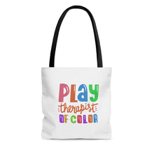 Load image into Gallery viewer, Play Therapist of Color Tote Bag