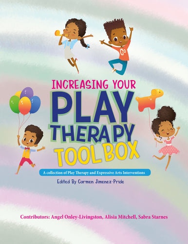 Increasing Your Play Therapy Tool Box