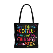 Load image into Gallery viewer, Coffee and  Play Therapy Tote Bag