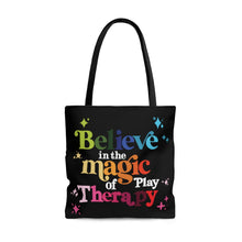 Load image into Gallery viewer, Believe in the Magic of Play Therapy Tote Bag