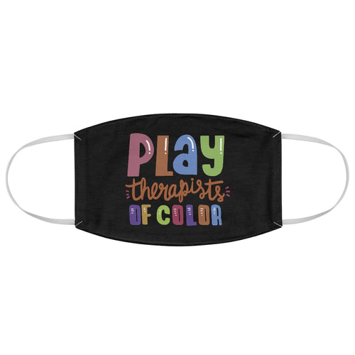 Play Therapists of Color Fabric Face Mask